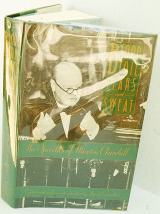 Item #32118 Blood, Toil, Tears and Sweat - Winston Churchill’s famous Speeches. Winston S....
