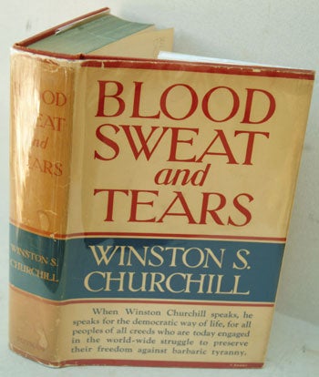 Item #32388 Blood Sweat and Tears. Winston S. Churchill.