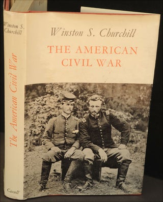 Item #32796 The American Civil War. Winston S. Churchill