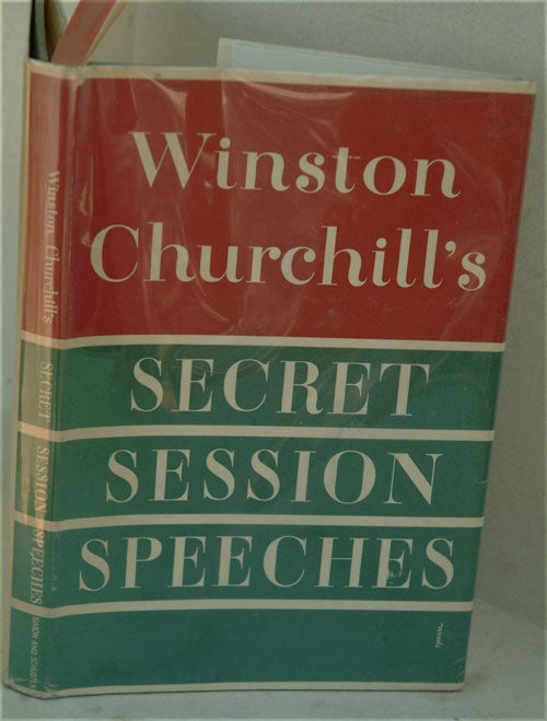 Item #33484 Secret Session Speeches. Winston S. Churchill.