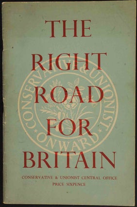 Item #33768 The Right Road for Britain. anon
