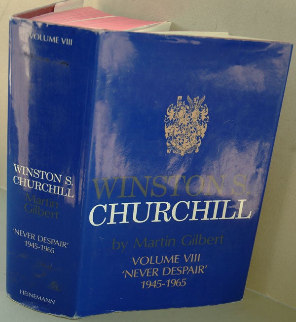 Item #33922 Winston S. Churchill Volume VIII Never Despair. Martin Gilbert.