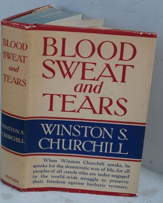 Item #33943 Blood Sweat and Tears. Winston S. Churchill