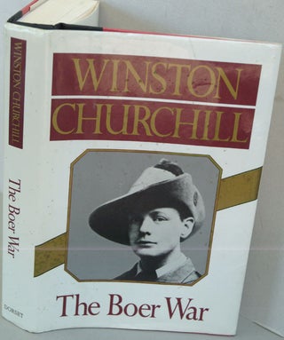 Item #34017 The Boer War ( London to Ladysmith , and Ian Hamilton’s March). Winston Churchill