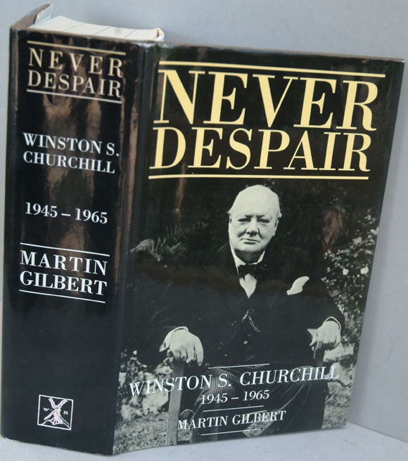 Item #34133 Winston S. Churchill Volume VIII Never Despair. Martin Gilbert.