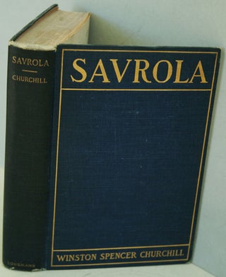 Item #34251 Savrola (A Tale of the Revolution in Laurania). Winston S. Churchill