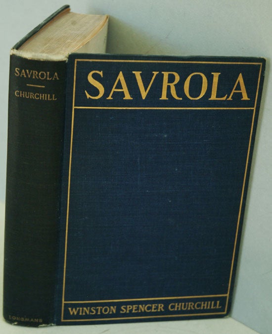 Item #34251 Savrola (A Tale of the Revolution in Laurania). Winston S. Churchill.