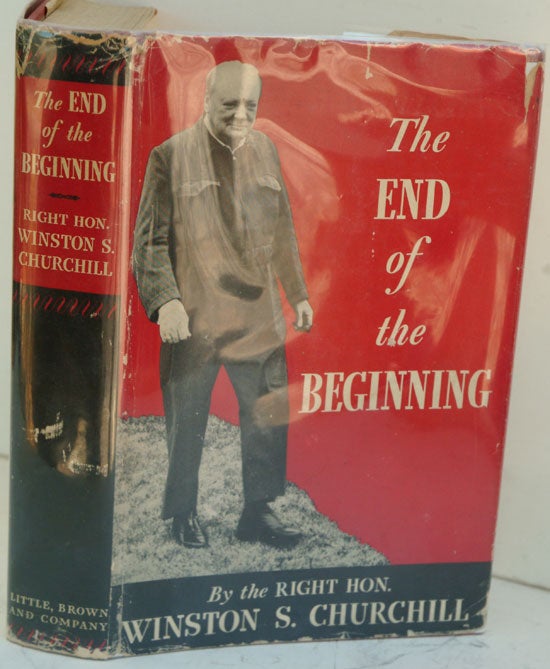 Item #34588 The End of the Beginning. Winston S. Churchill.