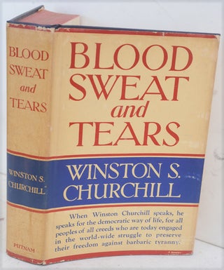 Item #34826 Blood Sweat and Tears. Winston S. Churchill