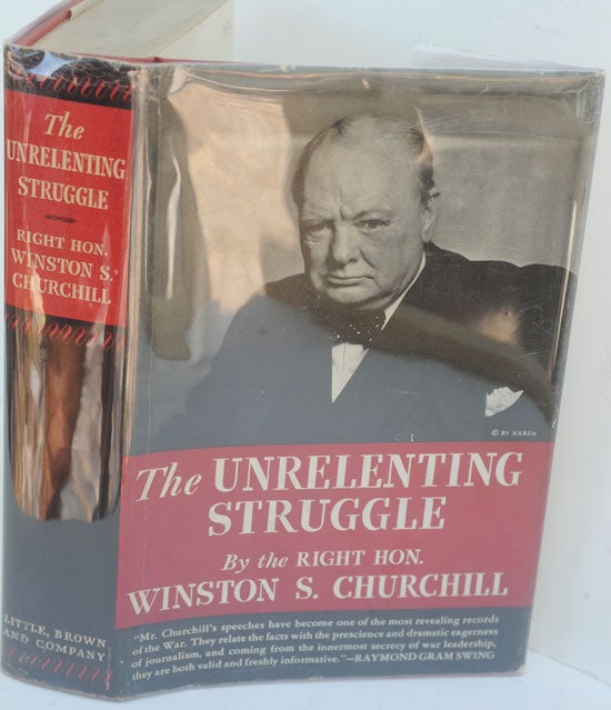 Item #34951 The Unrelenting Struggle. Winston S. Churchill.