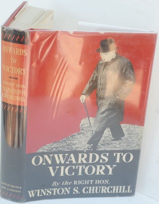 Item #34952 Onwards to Victory. Winston S. Churchill