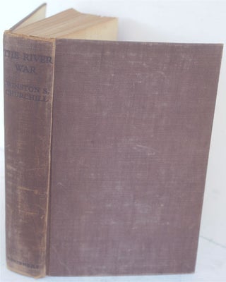 Item #35095 The River War (An Historical Account of the Reconquest of the Sudan). Winston S....