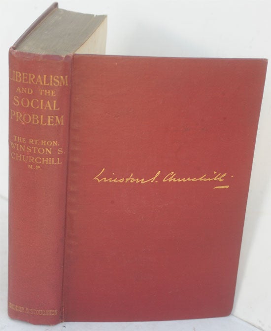 Item #35177 Liberalism and the Social Problem. Winston S. Churchill.