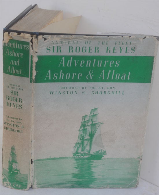 Item #35213 Adventures Ashore & Afloat (signed). Adm. Sir Roger Keyes, Winston S. Churchill.
