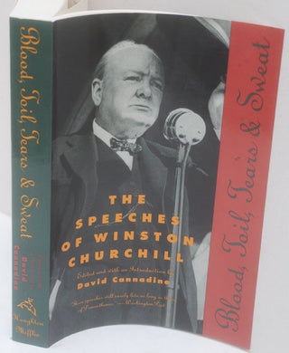 Item #35267 Blood, Toil, Tears and Sweat - Winston Churchill’s famous Speeches. Winston S....