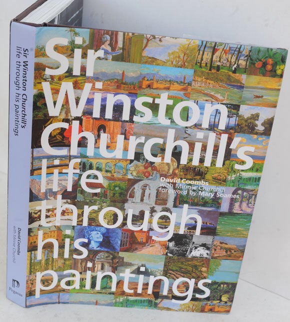 Item #35337 Sir Winton Churchill's Life Through his Paintings, Pegasus. David Coombs, Minnie Churchill.