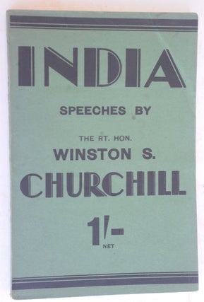 Item #35390 INDIA, Speeches and an Introduction. Winston S. Churchill