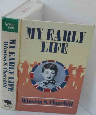Item #35422 My Early Life. Winston S. Churchill
