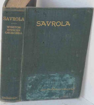 Item #35433 Savrola (A Tale of the Revolution in Laurania). Winston S. Churchill