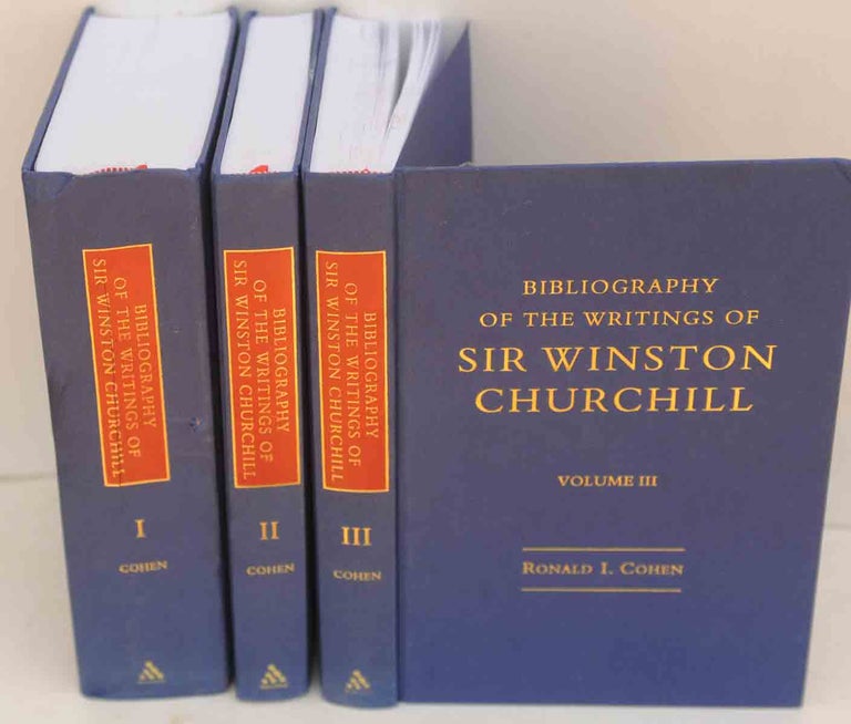 Item #35476 Bibliography of the Writings of Sir Winston Churchill in 3 vols. Ronald I. Cohen.