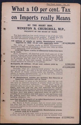 Item #36405 What a 10 per cent tax on imports really means. Winston S. Churchill