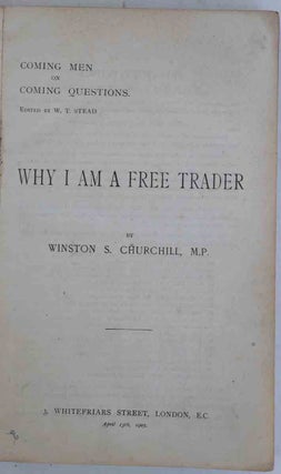 Item #36412 Coming Men on Coming Questions (Why I am a Free Trader). W. T. Stead,...