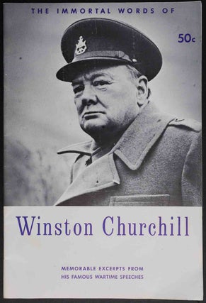 Item #36451 The Immortal Words of Winston Churchill. anon