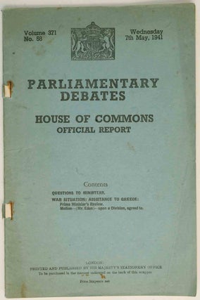 Item #36455 Parliamentary Debates 7th May, 1941. Winston S. Churchill