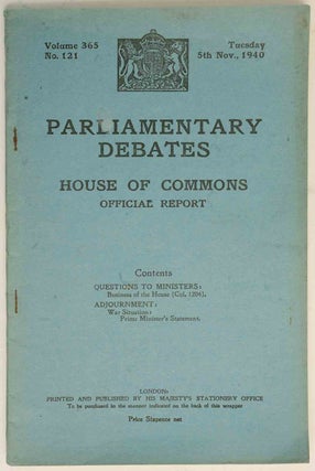 Item #36456 Parliamentary Debates 5 November 1940. Winston S. Churchill