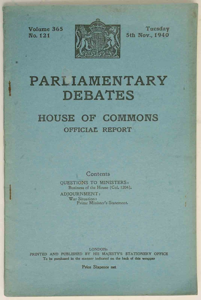 Item #36456 Parliamentary Debates 5 November 1940. Winston S. Churchill.