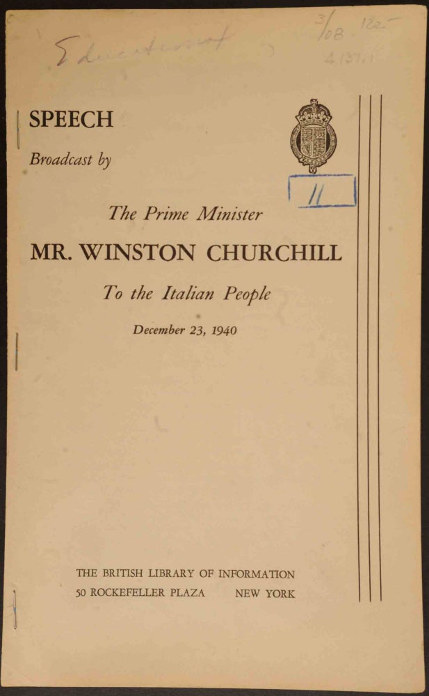Item #36488 Speech Broadcast by The Prime Ministe Mr. Winston Churchill To the Italian People, December 23, 1940. Winston S. Churchill.