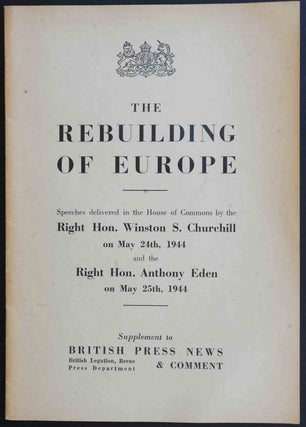 Item #36493 The Rebuilding of Europe. Winston S. Churchill, A. Eden