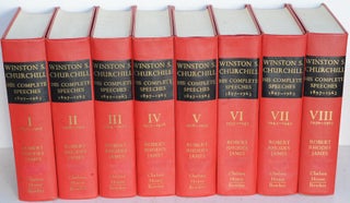 Item #36500 WINSTON S. CHURCHILL HIS COMPLETE SPEECHES 1897-1963 (in 8 volumes). Winston S....