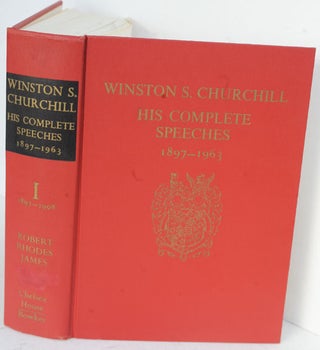 WINSTON S. CHURCHILL HIS COMPLETE SPEECHES 1897-1963 (in 8 volumes)