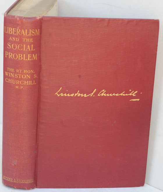 Item #36514 Liberalism and the Social Problem. Winston S. Churchill.