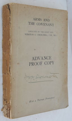 Item #36518 Arms and the Covenant Advance Proof Copy. Winston S. Churchill