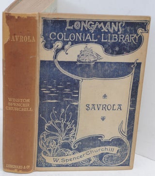 Item #36572 Savrola (A Tale of the Revolution in Laurania). Winston S. Churchill