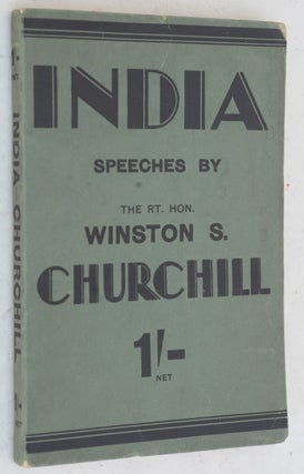Item #36582 INDIA, Speeches and an Introduction. Winston S. Churchill