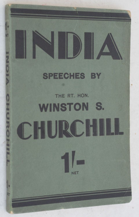 Item #36582 INDIA, Speeches and an Introduction. Winston S. Churchill.
