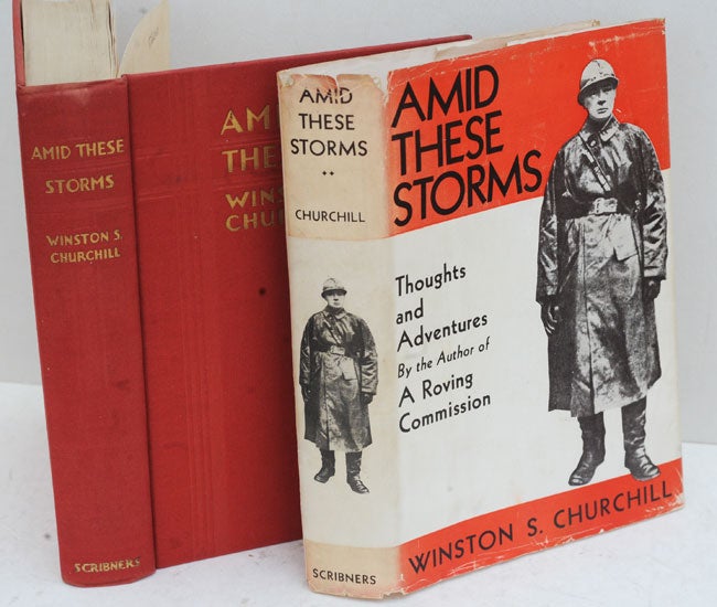 Item #36616 Amid These Storms. Winston S. Churchill.