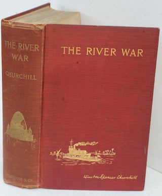 Item #36618 The River War (An Historical Account of the Reconquest of the Sudan). Winston S....