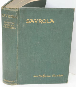 Item #36619 Savrola (A Tale of the Revolution in Laurania). Winston S. Churchill