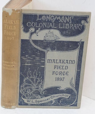 Item #36620 The Story of the Malakand Field Force. Winston S. Churchill
