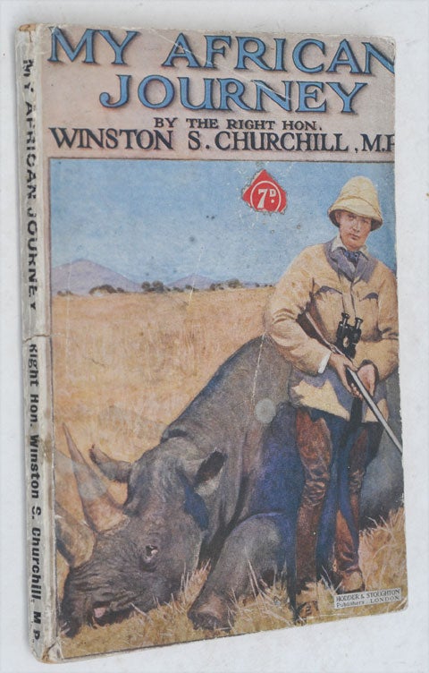 Item #36634 My African Journey. Winston S. Churchill.