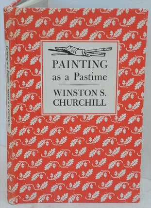 Item #36638 Painting as a Pastime. Winston S. Churchill