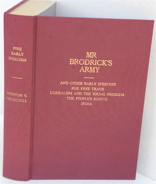 Item #36652 Mr. Brodrick's Army and other early Speeches: For Free Trade; Liberalism and the...