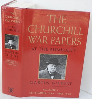 Item #36711 The Churchill War Papers vol. I At The Admiralty Sept. 1939-May 1940 ( Companion vol...