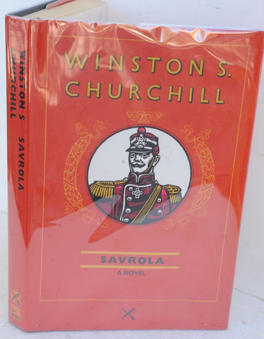 Item #36765 Savrola (A Tale of the Revolution in Laurania). Winston S. Churchill.