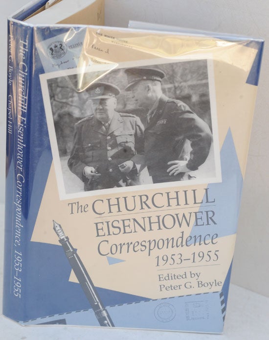 Item #36795 The Churchill-Eisenhower Correspondence 1953-1955. Peter G. Boyle.
