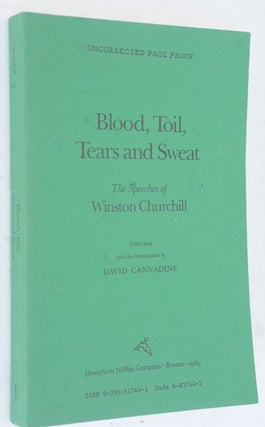 Item #36798 Blood, Toil, Tears and Sweat - Uncorrected Page Proof. Winston S. Churchill, David...